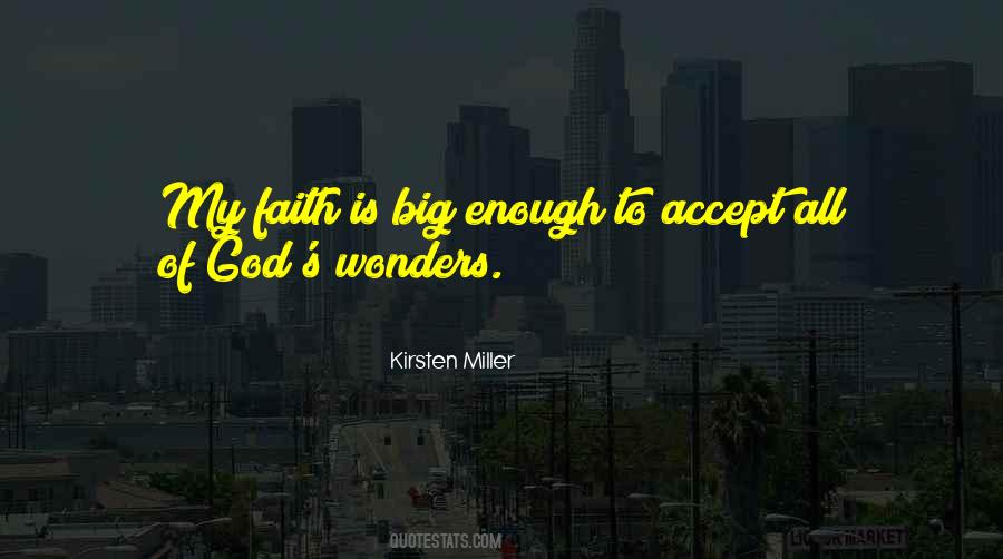 God Is Big Enough Quotes #1832462