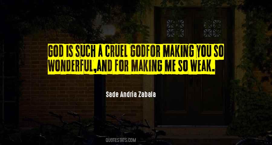 God Is Cruel Quotes #1082257