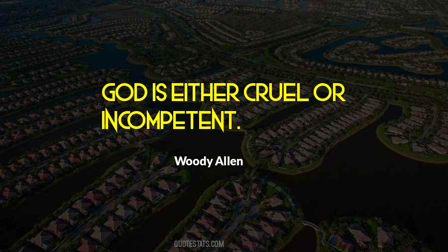 God Is Cruel Quotes #1656455