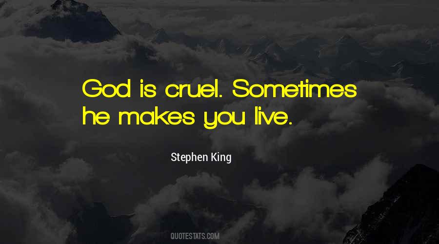 God Is Cruel Quotes #608871