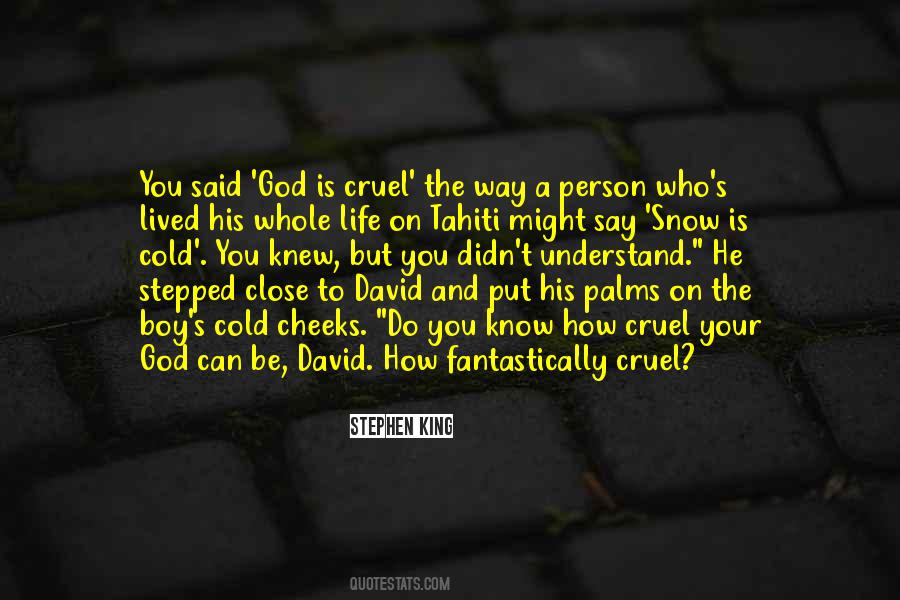 God Is Cruel Quotes #95223