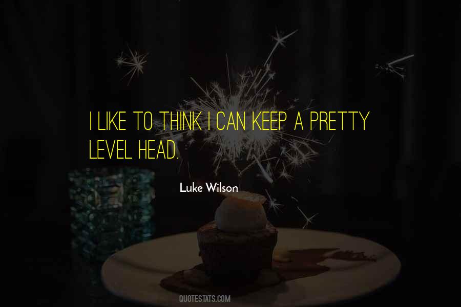 Just Keep Your Head Up Quotes #124586