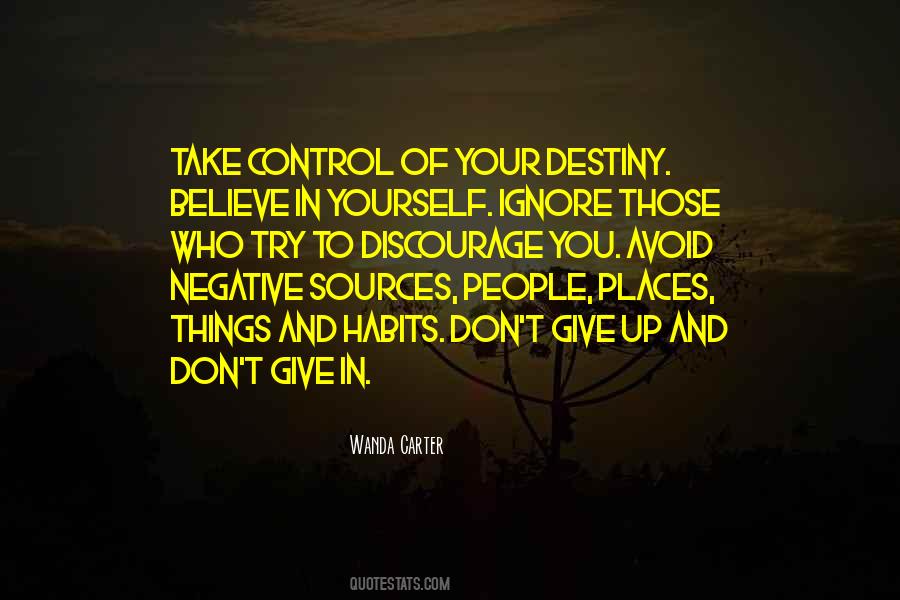 Control Of Your Destiny Quotes #581185