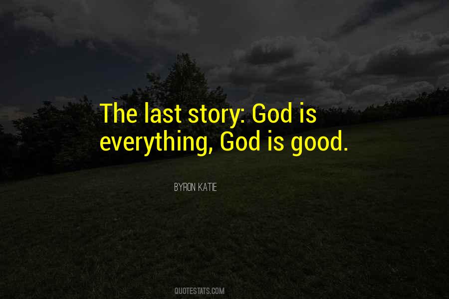 God Is Everything Quotes #2052