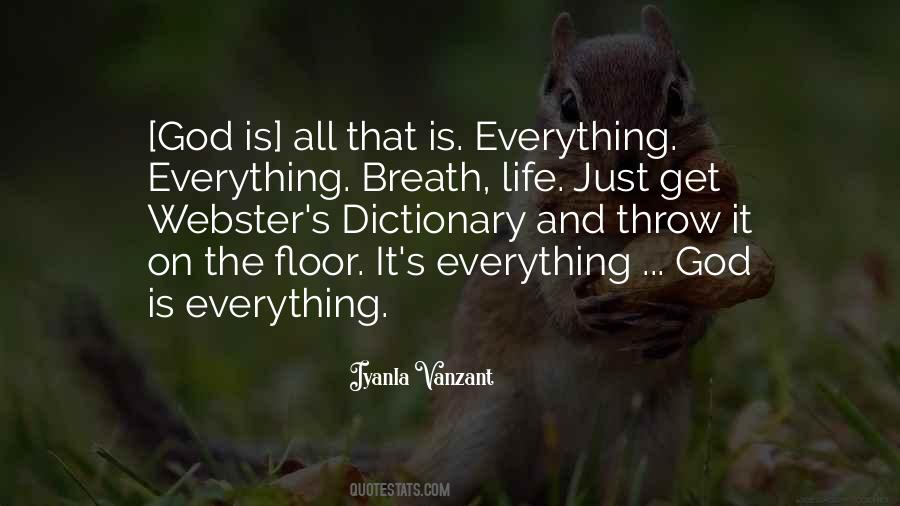 God Is Everything Quotes #973129