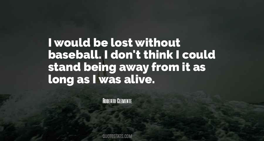 I Would Be Lost Quotes #1736588