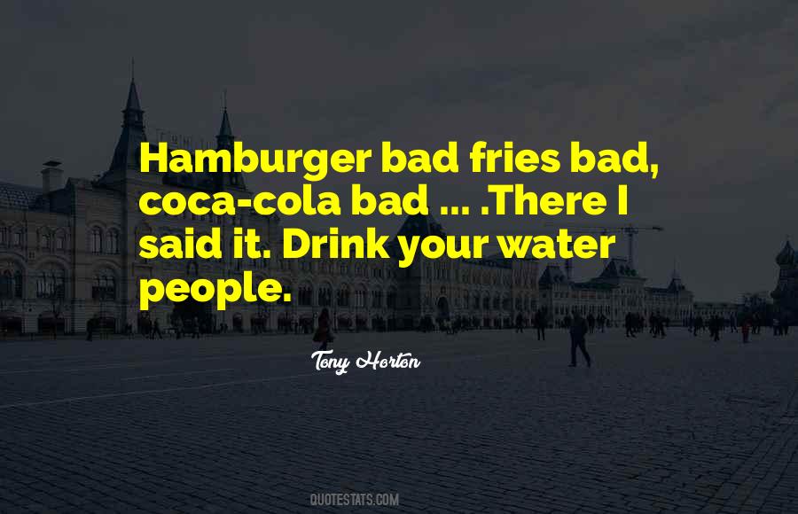 Drink Your Water Quotes #1440424