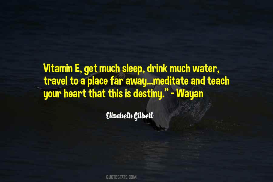 Drink Your Water Quotes #162708