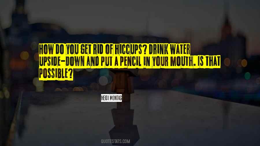 Drink Your Water Quotes #269446