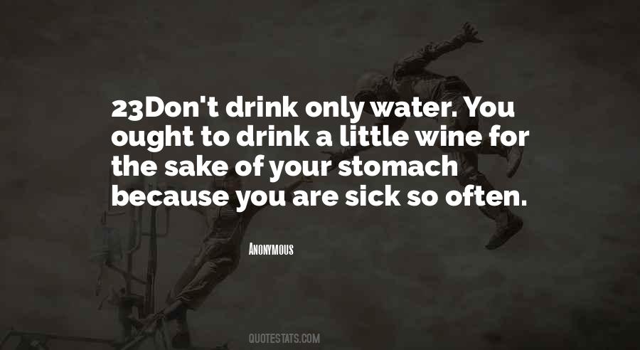 Drink Your Water Quotes #671243