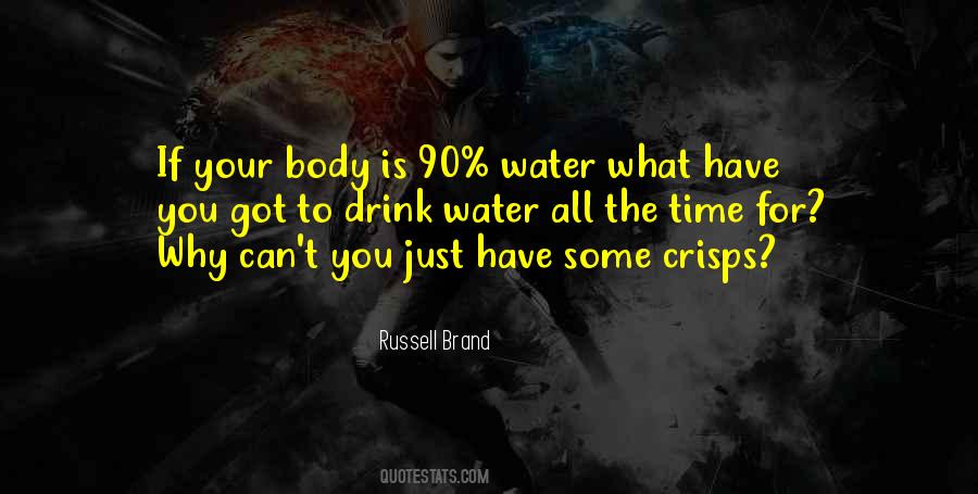 Drink Your Water Quotes #868584