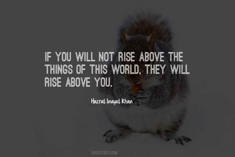 You Will Rise Above Quotes #249242