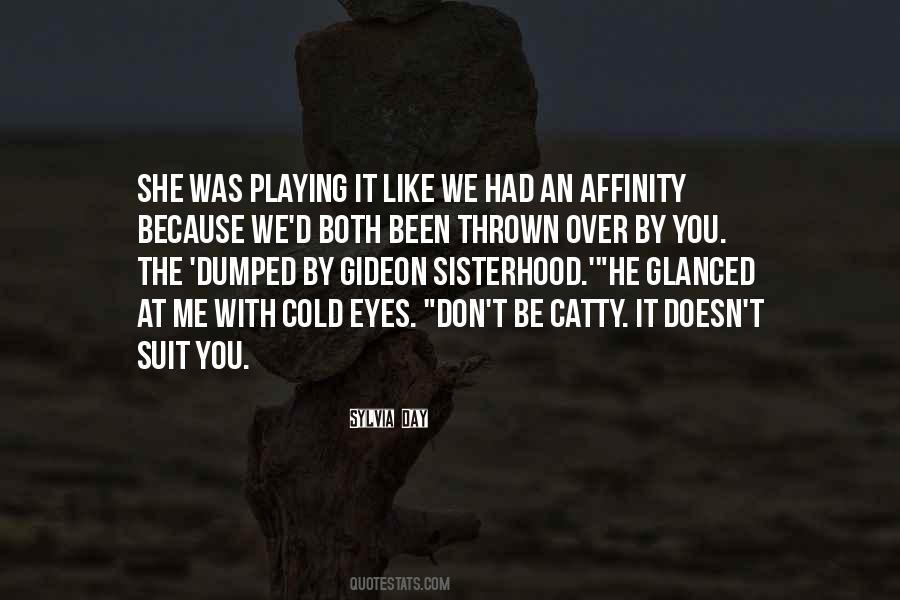 You Dumped Me Quotes #650047