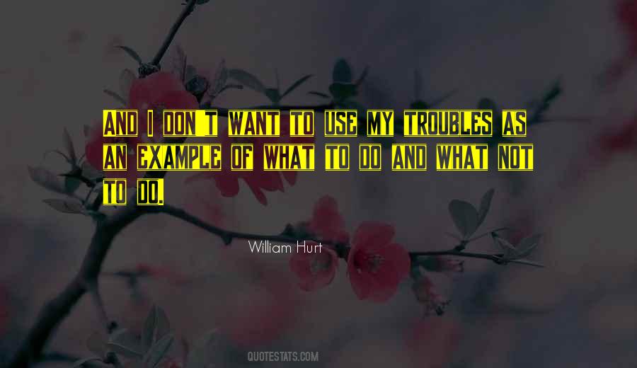 What To Do And What Not To Do Quotes #1801897