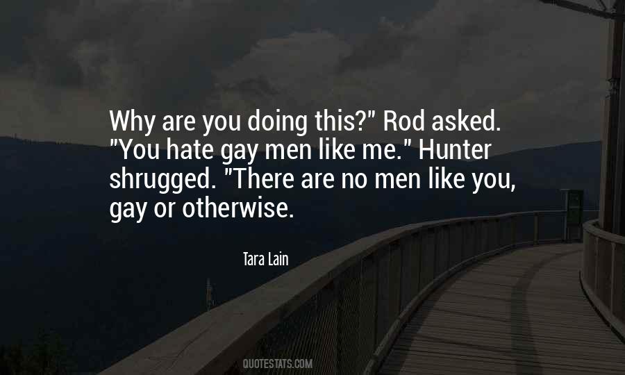 Quotes About Gay Hate #531863