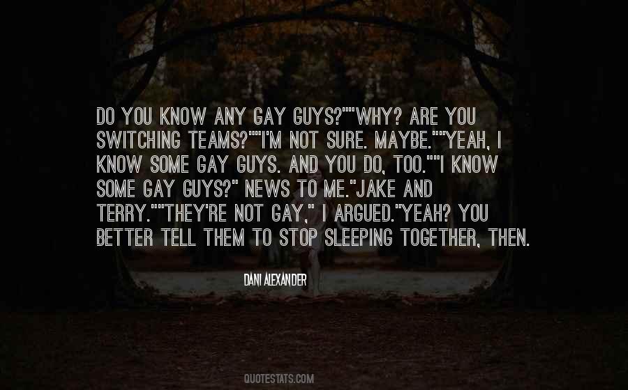 Quotes About Gay Guys #884854