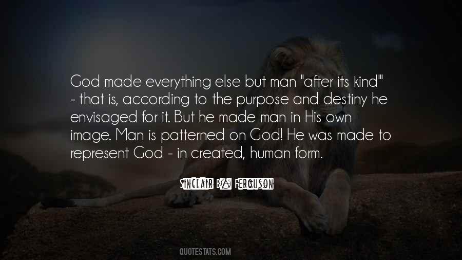 God Is Man Made Quotes #1101653