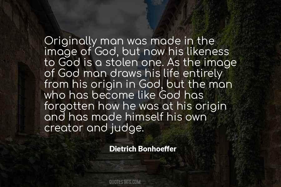 God Is Man Made Quotes #1271983