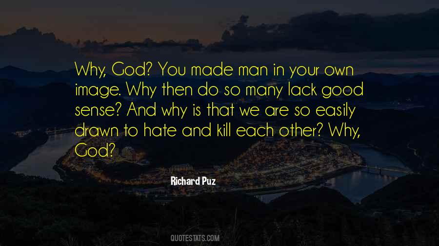 God Is Man Made Quotes #807562