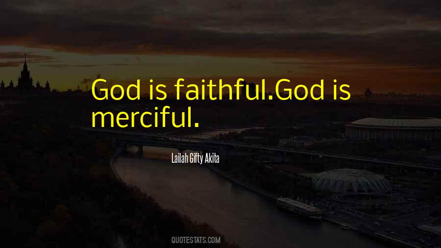 God Is Merciful Quotes #1015510