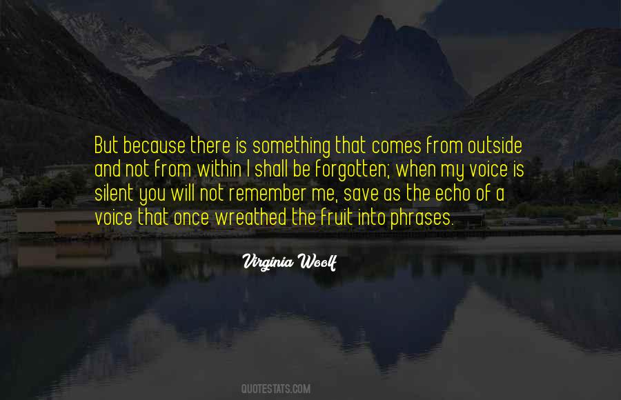 You Will Be Forgotten Quotes #709135
