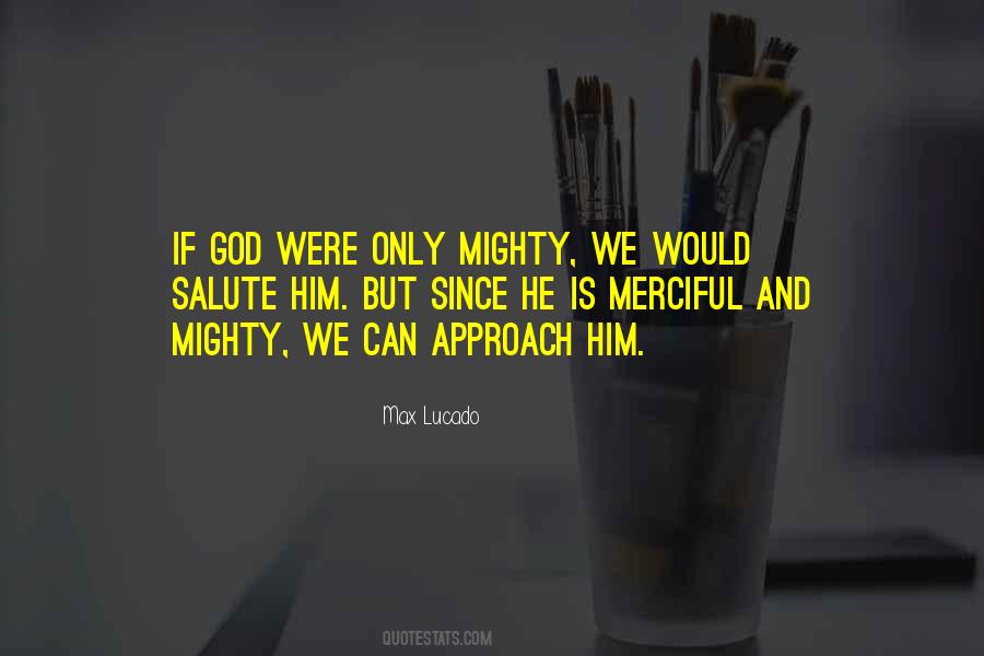 God Is Mighty Quotes #98872