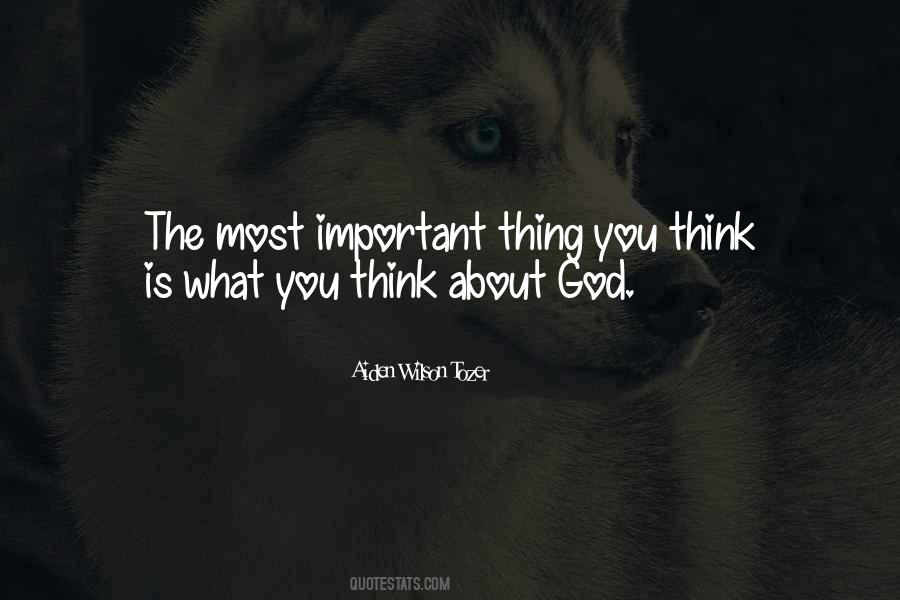 God Is Most Important Quotes #58665