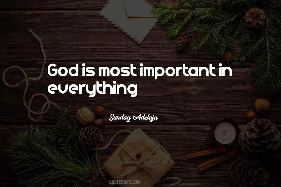 God Is Most Important Quotes #876805