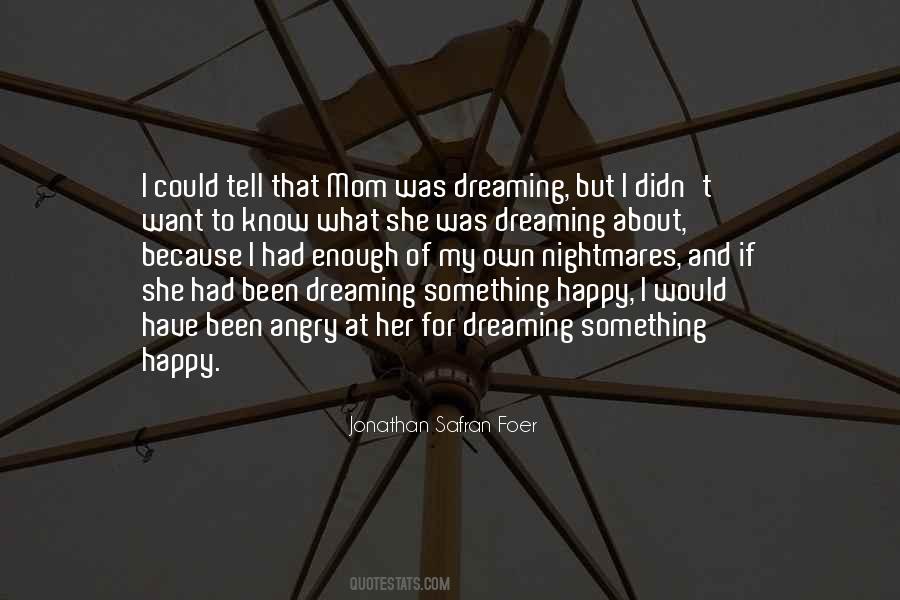 Angry But Happy Quotes #500616