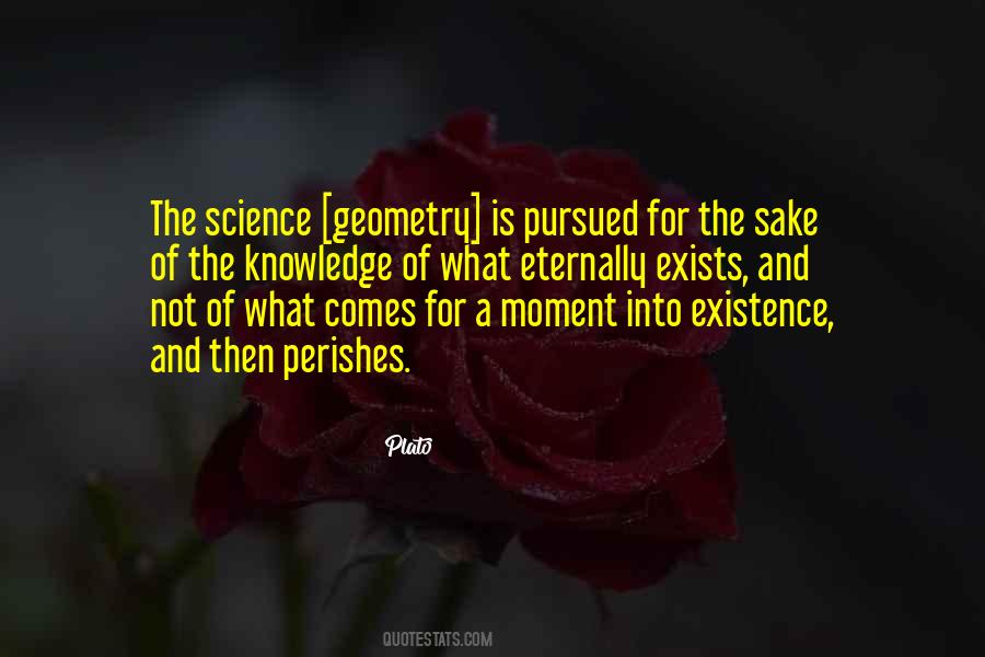 Knowledge For The Sake Of Knowledge Quotes #1277702