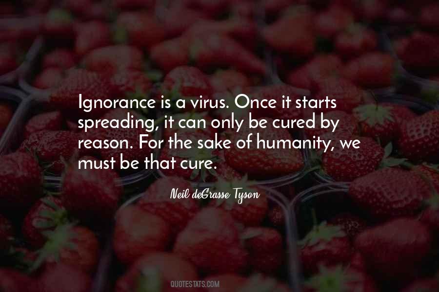 Knowledge For The Sake Of Knowledge Quotes #1418761