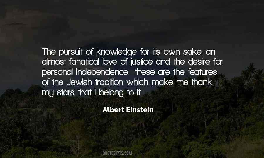Knowledge For The Sake Of Knowledge Quotes #969987