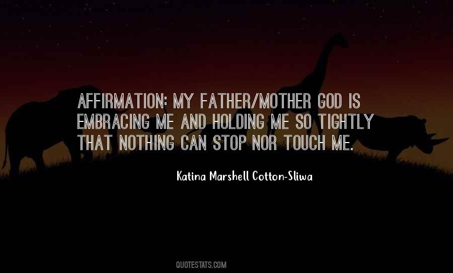 God Is My Father Quotes #1323916