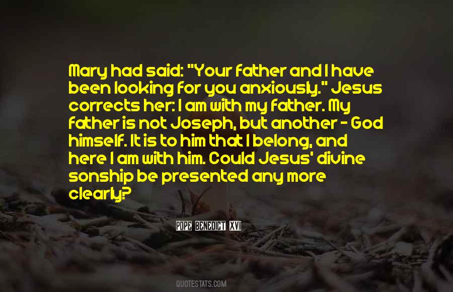 God Is My Father Quotes #1438553