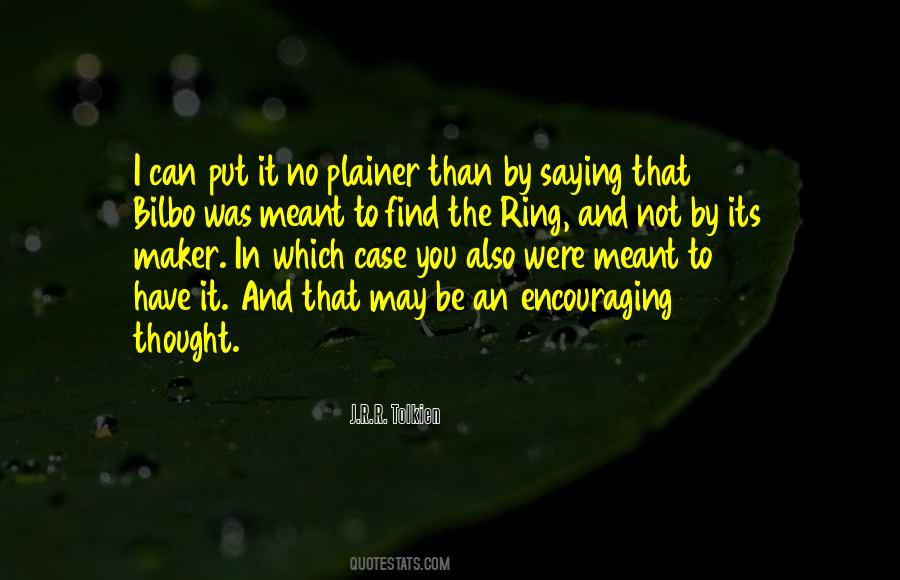 One Ring To Find Them Quotes #1741764
