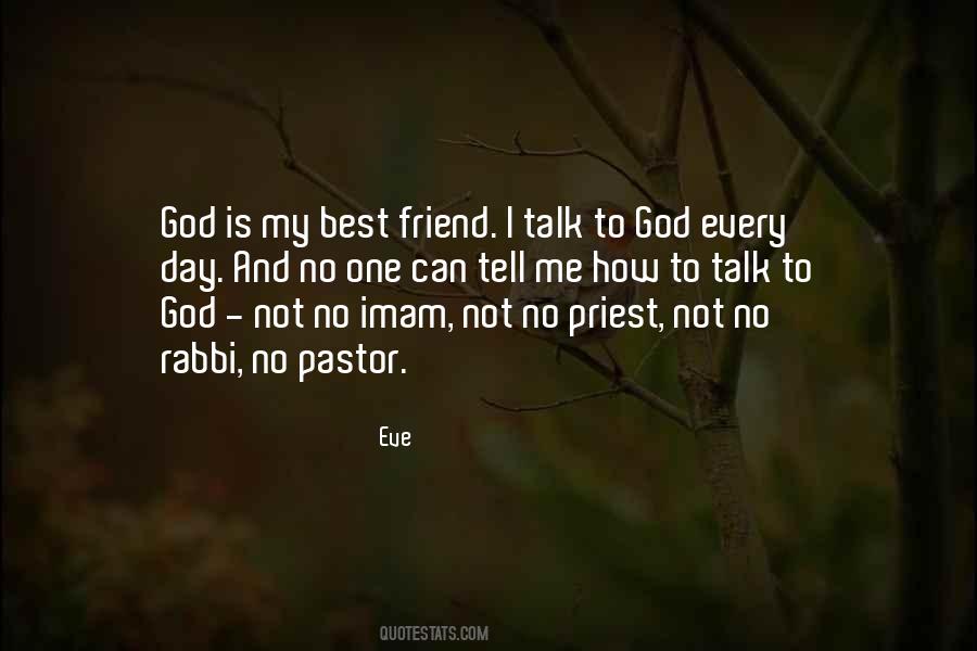 God Is My Friend Quotes #153174