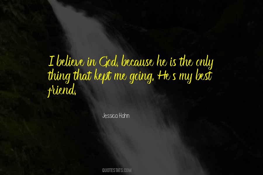 God Is My Friend Quotes #539899