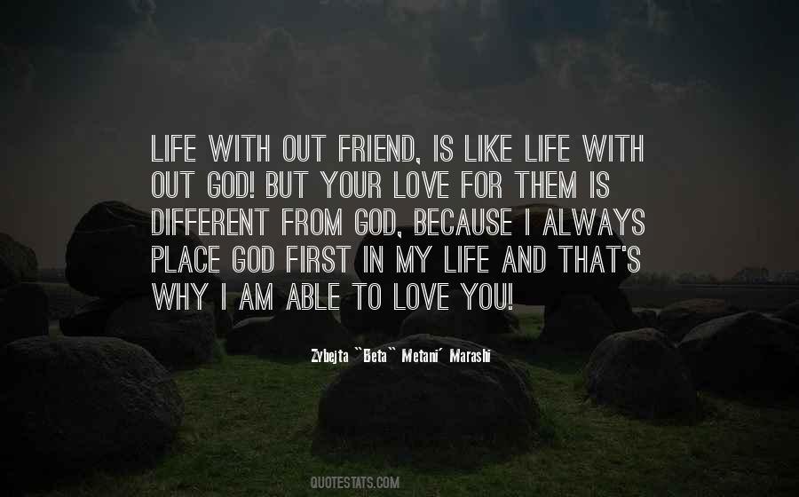 God Is My Friend Quotes #85962