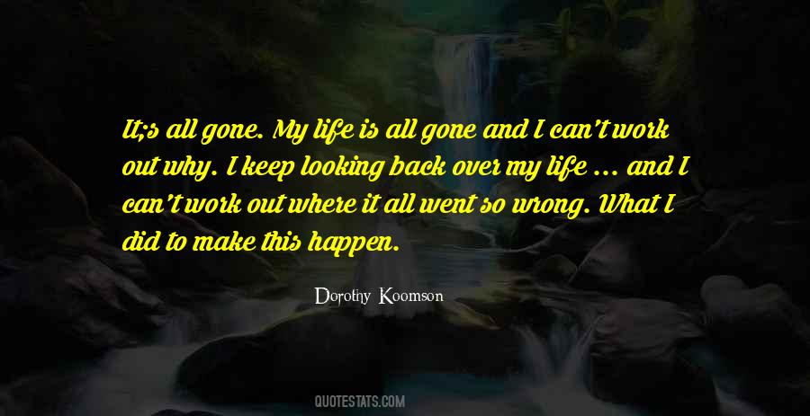 Life Wrong Quotes #411051