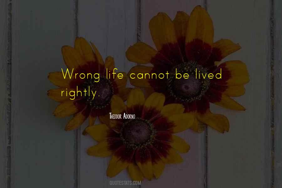 Life Wrong Quotes #447307