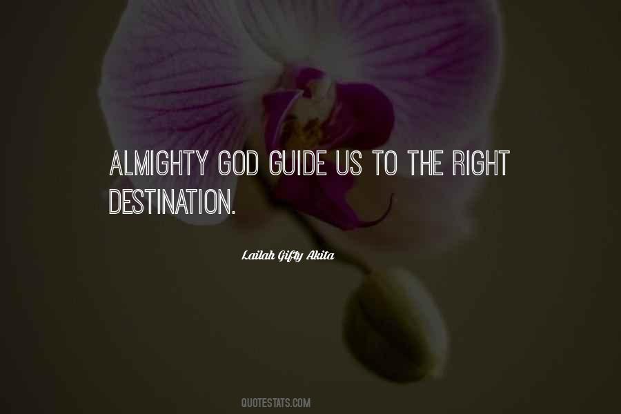 God Is My Guide Quotes #539327
