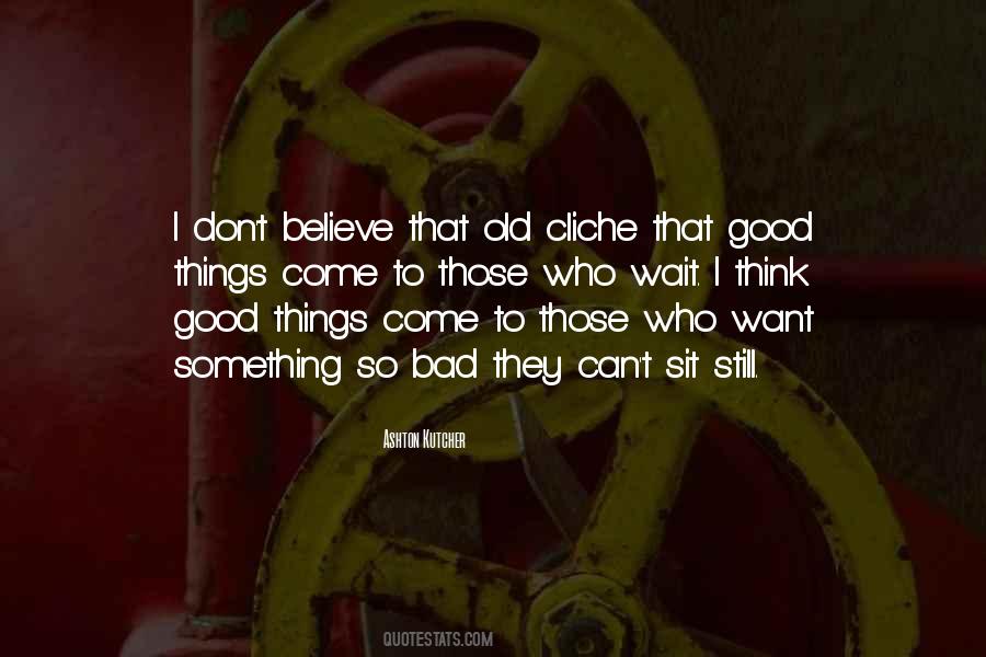 Who Can Wait Quotes #1783011