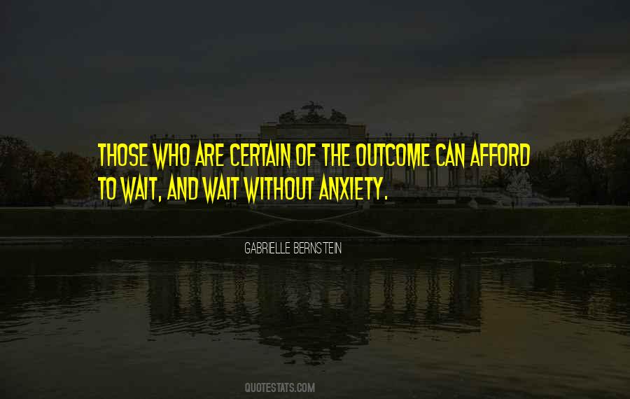Who Can Wait Quotes #505520
