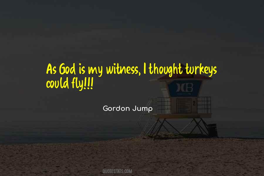 God Is My Quotes #767729