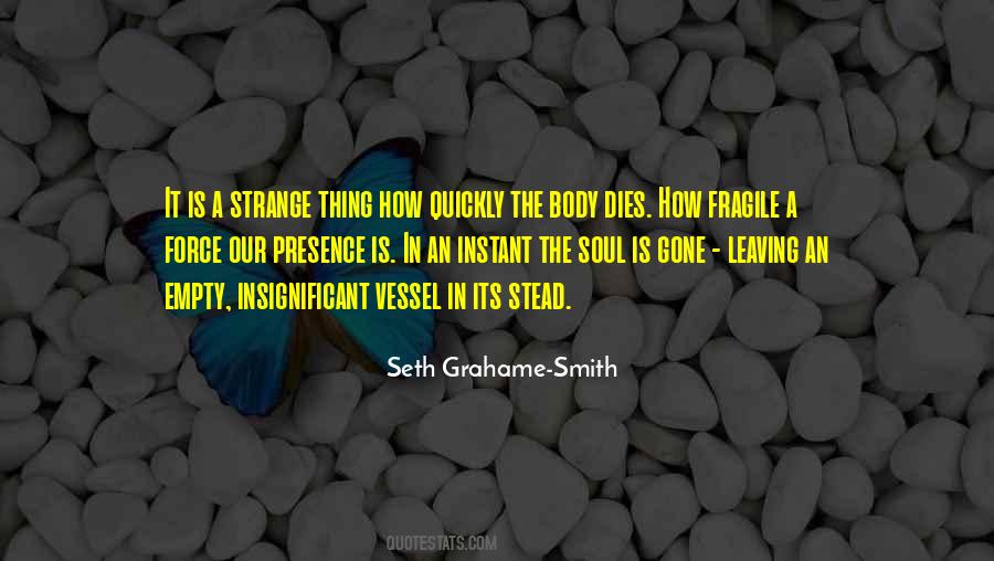 Your Body Is A Vessel Quotes #1366033