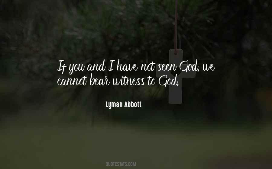 God Is My Witness Quotes #297688