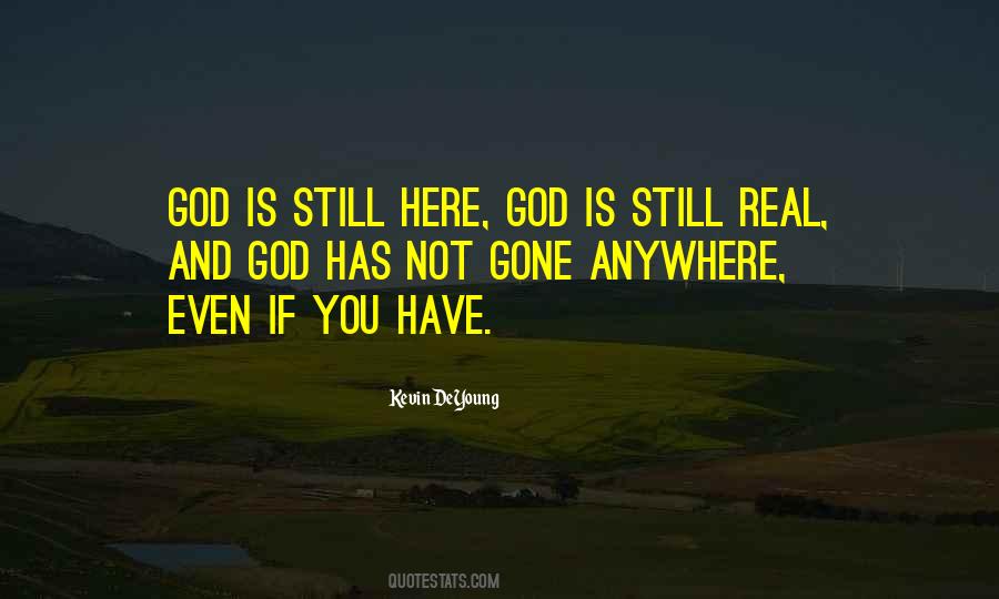 God Is Not Here Quotes #922240