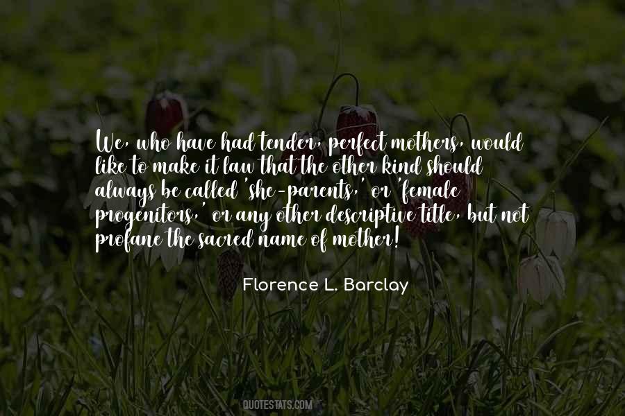 Quotes About Mothers Parents #463239