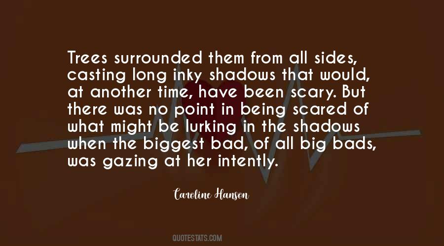 Shadows Love Quotes #1079133