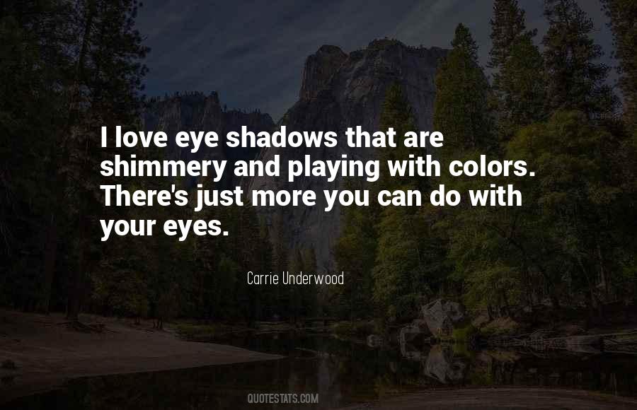Shadows Love Quotes #1247621